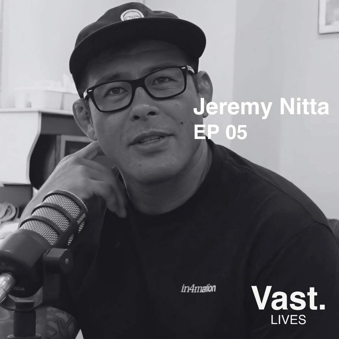 Vast Lives Podcast: Episode 5 - Jeremy Nitta